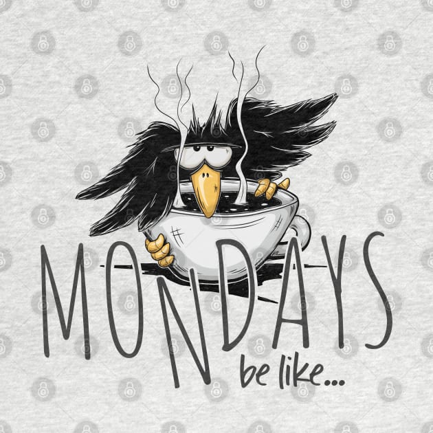 Mondays Be Like.... Meme Crow by SkizzenMonster